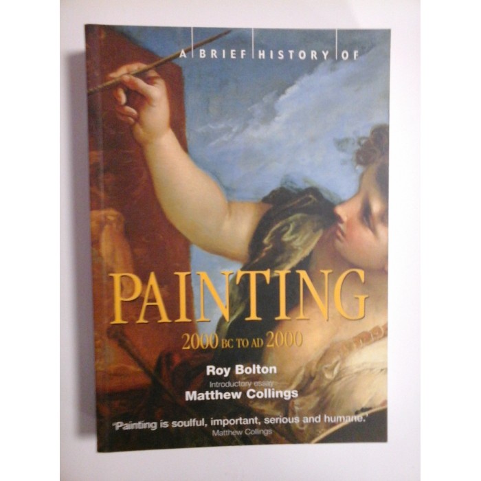 A BRIEF HISTORY OF PAINTING - ROY BOLTON - ALBUM A BRIEF HISTORY OF PAINTING - ROY BOLTON - ALBUM